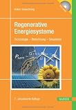 Regenerative Energiesysteme: Technologie - Berechnung - Simulation - Volker Quaschning