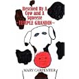Rescued by a Cow and a Squeeze: Temple Grandin by Mary Carpenter