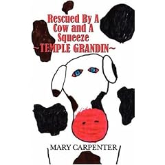 Rescued by a Cow and a Squeeze: Temple Grandin