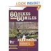 60 Hikes Within 60 Miles: Harrisburg: Including Lancaster, York, and Surrounding Counties