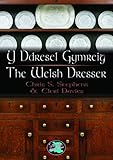 Y ddresel Gymreig = The Welsh dresser