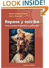Repase y escriba: Curso avanzado de gram�tica y composici�n (Quinta Edicion) (Spanish and English Edition)