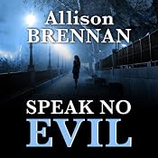 Speak No Evil: A Novel | [Allison Brennan]