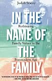 In the Name of the Family: Rethinking Family Values in the Postmodern Age