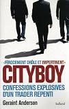 Cityboy : Mémoires explosives d un trader