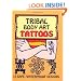 Tribal Body Art Tattoos (Dover Tattoos)