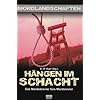 H�ngen im Schacht: Das Mordsbrevier f�r's Mordsrevier