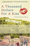 A Thousand Dollars For A Kiss