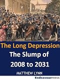 The Long Depression: The Slump of 2008 to 2031