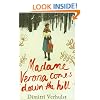 Madame Verona Comes Down the Hill