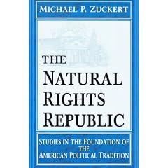 The Natural Rights Republic: Studies in the Foundation of the American Political Tradition (Loyola Lectures in Political Analysis)