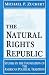 The Natural Rights Republic: Studies in the Foundation of the American Political Trad...
