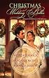 Christmas Wedding Belles: The Pirate's Kiss\A Smuggler's Tale\The Sailor's Bride (Harlequin Historical Series)