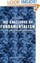 The Challenge of Fundamentalism: Political Islam and the New World Disorder