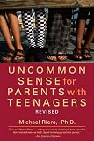 Uncommon Sense for Parents with Teenagers
