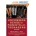 Uncommon Sense for Parents with Teenagers