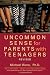 Uncommon Sense for Parents with Teenagers