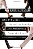 Why Did Jesus, Moses, the Buddha, and Mohammed Cross the Road?