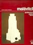 Malevitch: oeuvres de Casimir Severinovitch Malevitch (1878-1935) : avec en appendice les oeuvres de Nicolai Mikhailovitch Souietine (1897-1954) : ... national d'art moderne) (French Edition)