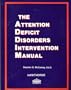 The Attention Deficit Disorders Intervention Manual