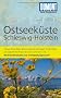 DuMont Reise-Taschenbuch Reisef�hrer Ostseek�ste, Schleswig-Holstein: Mit Extra-Reisekarte und 10 Entdeckungstouren!