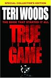True to the Game