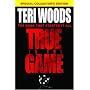 True to the Game