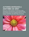 Actores Invitados a Anatom a de Grey: Demi Lovato, Mandy Moore, Christina Ricci, Mare Winningham, Sterling Knight, Jeffrey Dean Morgan: Demi Lovato, ... Clea DuVall, Rosanna Arquette, Kate Walsh