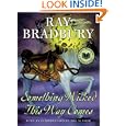 Something Wicked This Way Comes by Ray Bradbury