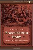 Boccherini`s Body: An Essay in Carnal Musicology
