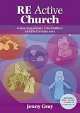 RE active church : connecting every primary school child with the Christian story