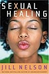 Sexual Healing: A Novel