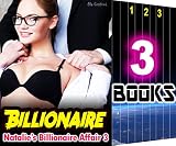 Billionaire: Natalie's Billionaire Affair 3: 3 Books Special Bundle: Hot Girl Erotica Sex Stories