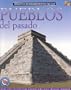 Pueblos Del Pasado (Discovery Guides ("Ancient Peoples"))
