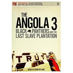 The Angola 3: Black Panthers and the Last Slave Plantation by 