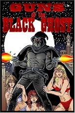 Guns Of The Black Ghost