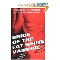 Bride of the Fat White Vampire