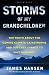 Storms of My Grandchildren: The Truth About the Coming Climate Catastrophe and Our Last Chance to Save Humanity