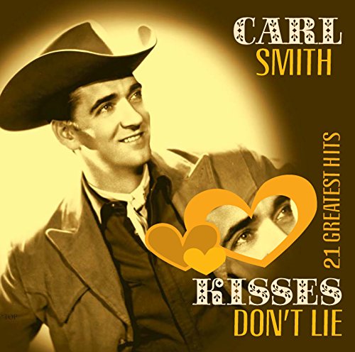 Carl Smith - Kisses Don