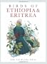 Birds of Ethiopia and Eritrea