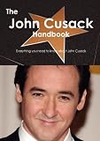 The John Cusack Handbook - Everything you need to know about John Cusack