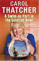 Swim on Part in the Goldfish Bowl: A Memoir
