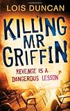 Killing MR Griffin. Lois Duncan