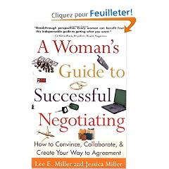 A Woman's Guide to Successful Negotiating: How to Convince, Collaborate, & Create Your Way to Agreement
