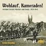 Wohlauf, Kameraden! German Cavalry Marches and Songs, 1928-1941