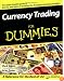 Currency Trading For Dummies (For Dummies (Business & Personal Finance))