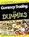 Currency Trading For Dummies (For Dummies (Business & Personal Finance))