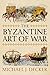 The Byzantine Art of War