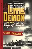 Little Demon in the City of Light: A True Story of Murder and Mesmerism in Belle Epoque Paris