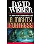 (A Mighty Fortress) By Weber, David (Author) Mass Market Paperbound on 01-Mar-2011